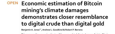 Economic estimation of Bitcoin mining’s climate damages demonstrates closer resemblance to digital crude than digital gold